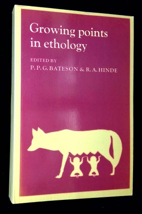 Item #B64621 Growing Points in Ethology. P. P. G. Bateson, R A. Hinde
