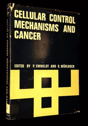 Item #B64645 Cellular Control Mechanisms and Cancer [Unio Internationalis Contra Concrum...