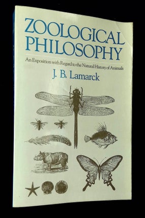 Item #B64667 Zoological Philosophy: An Exposition with Regard to the Natural History of Animals....
