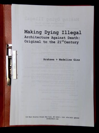 Architecture Against Death: Original to the 21st Century--Making Dying Illegal [Two volumes]