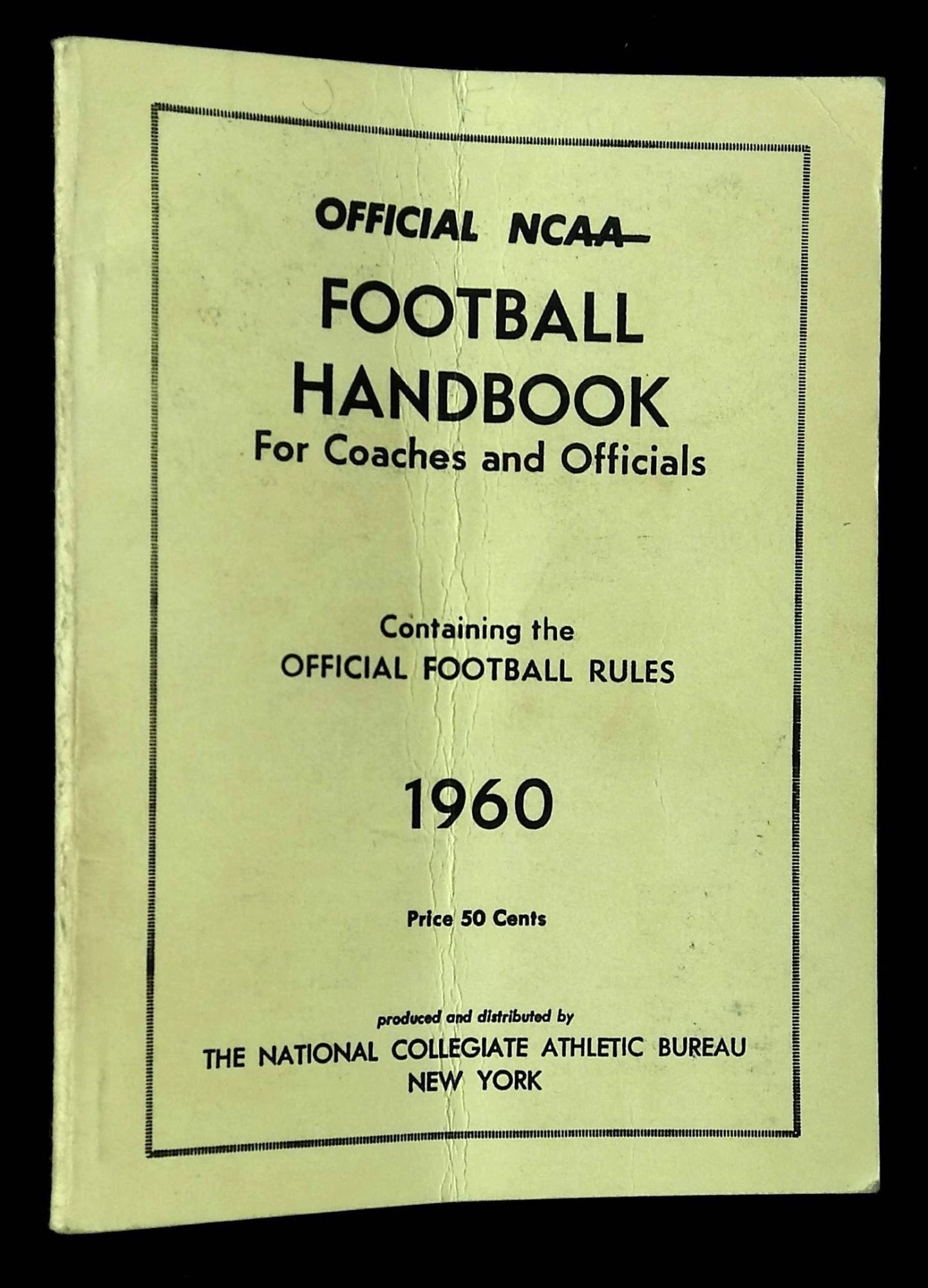 Official NCAA--Football Handbook for Coaches and Officials