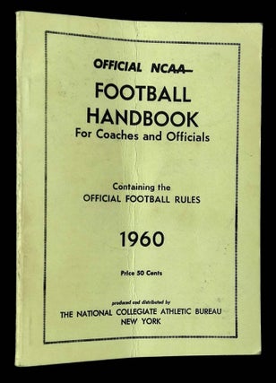 Item #B64790 Official NCAA--Football Handbook for Coaches and Officials, Containing the Official...
