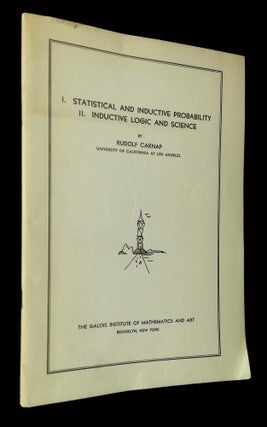 Item #B64797 I. Statistical and Inductive Probability; II. Inductive Logic and Science. Rudolf...