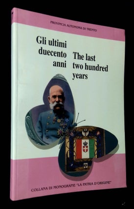 Item #B64807 Collana di Monografie "La Patria d'Origine" 7. Gli Ultimi Duecento Anni/"The...