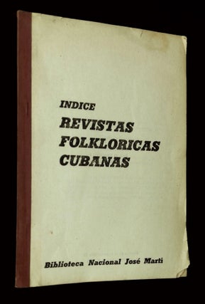 Item #B64813 Indice Revistas Folkloricas Cubanas. Tomas F. Robaina