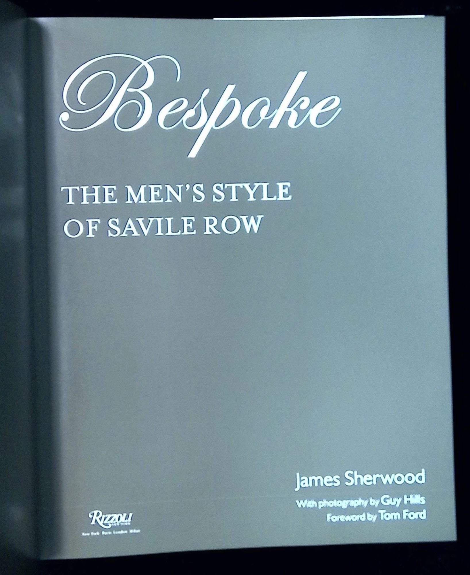 Bespoke The Men s Style of Savile Row by James Sherwood Guy Hills Tom Ford on Common Crow Books