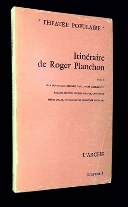 Item #B64861 "Theatre Populaire": Itineraire de Roger Planchon 1953-1964. Jean Duvignaud, Bernard...