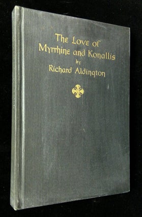 Item #B64867 The Love of Myrrhine and Konallis and Other Prose Poems [Signed by Aldington, #71 of...