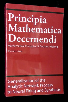 Item #B64926 Principia Mathematica Decernendi: Mathematical Principles of Decision...