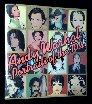 Item #B65013 Andy Warhol: Portraits of the 70s. Andy Warhol, David Whitney, Robert Rosenblum