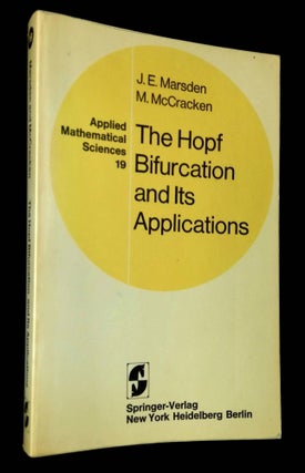 Item #B65029 The Hopf Bifurcation and Its Applications. J. E. Marsden, M. McCracken
