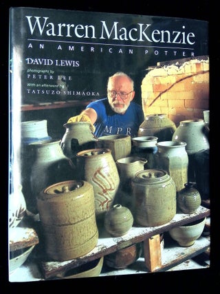 Item #B65034 Warren MacKenzie: An American Potter. David Lewis, Peter Lee, Tatsuzo Shimaoka