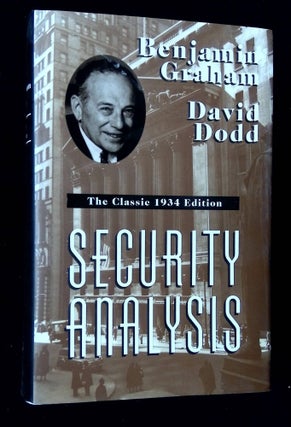 Item #B65186 Security Analysis [The Classic 1934 Edition]. Benjamin Graham, David L. Dodd