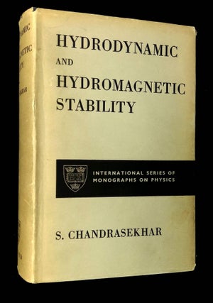 Item #B65187 Hydrodynamic and Hydromagnetic Stability. S. Chandrasekhar
