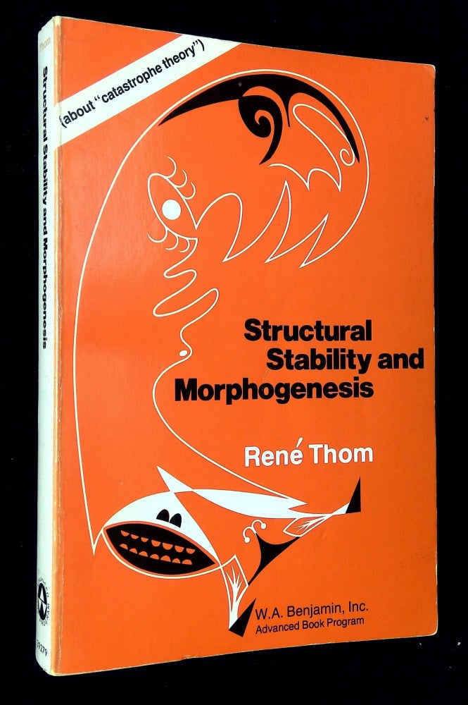 Item #B65192 Structural Stability and Morphogenesis: An Outlind of a General Theory of Models. Rene Thom, D H. Fowler.