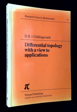 Item #B65193 Differential Topology with a View to Applications. D. R. J. Chillingworth