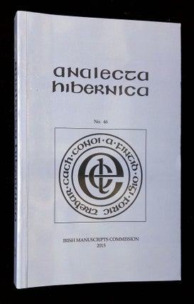 Item #B65238 Analecta Hibernica: No. 46--Including a Report to the Minister for Arts, Heritage...