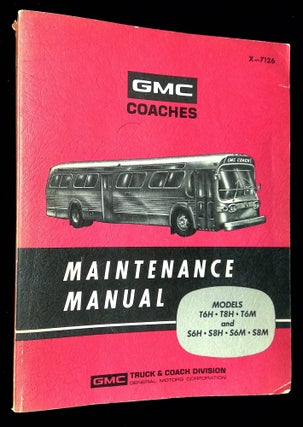 Item #B65312 Maintenance Manual: GMC Coaches. General Motors Corporation