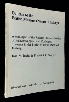 Item #B65344 A Catalogue of the Richard Owen Collection of Palaeontological and Zoological...