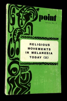 Item #B65381 Religious Movements in Melanesia Today (2). Wendy Flannery, Glen W. Bays