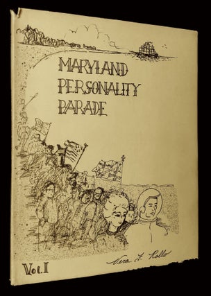 Item #B65408 Maryland Personality Parade: Volume I [This volume only!]. Vera F. Rollo, Joseph H....