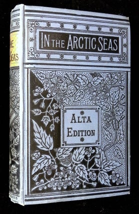 Item #B65441 In the Arctic Seas. A Narrative of the Discovery of the Fate of Sir John Franklin...