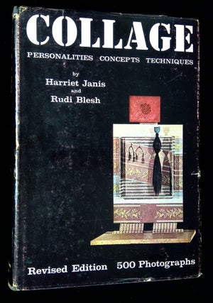 Item #B65445 Collage: Personalities, Concepts, Techniques. Harriet Janis, Rudi Blesh