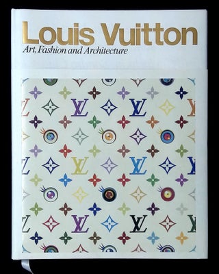 Item #B65526 Louis Vuitton: Art, Fashion and Architecture. Simon Castets, Jill Gasparina
