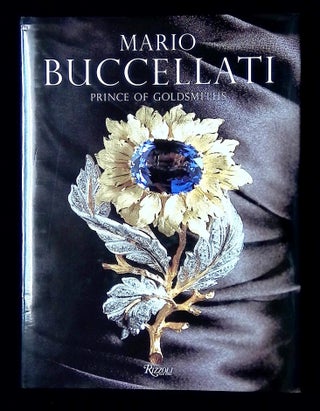 Item #B65552 Mario Buccellati: Prince of the Goldsmiths. Martina Corgnati, Giogio Majno