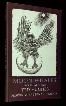 Item #B65647 Moon-Whales and Other Moon Poems. Ted Hughes, Leonard Baskin