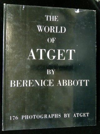 Item #B65680 The World of Atget. Berenice Abbott