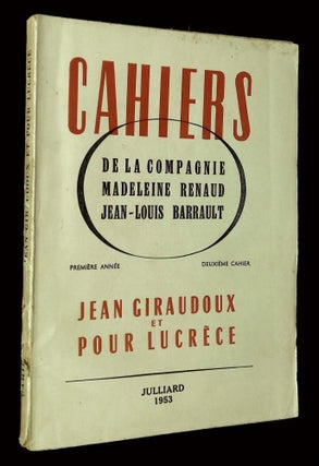 Item #B65759 Jean Giraudoux et "Pour Lucrece" [Cahiers de la Compagnie, 1953]. Madeleine Renaud,...