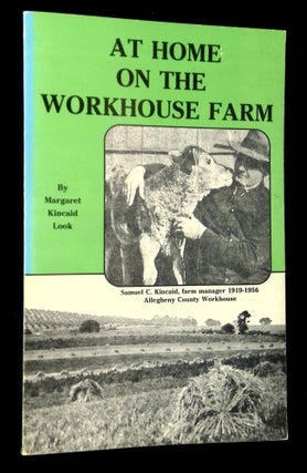 Item #B65807 At Home on the Workhouse Farm. Margaret K. Look