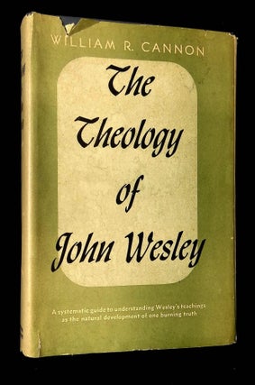 Item #B65820 The Theology of John Wesley: With Special Reference to the Doctrine of...