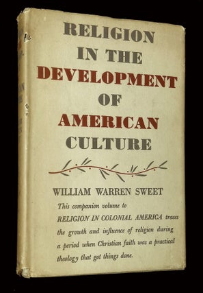 Item #B65832 Religion in the Development of American Culture 1765-1840. William Warren Sweet