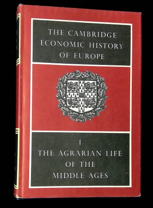 Item #B66071 The Cambridge Economic History of Europe: Volume I--The Agrarian Life of the Middle...