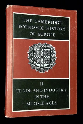 Item #B66072 The Cambridge Economic History of Europe, Volume II: Trade and Industry in the...
