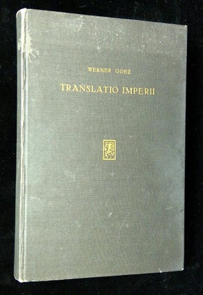 Item #B66083 Translatio Imperii: Ein Beitrag zur Geschichte des Geschichtsdenkens und der...
