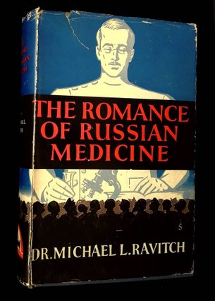 Item #B66132 The Romance of Russian Medicine. Michael L. Ravitch
