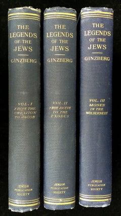 Item #B66140 The Legends of the Jews: I, II, and III [Three volume set!]. Louis Ginzberg,...