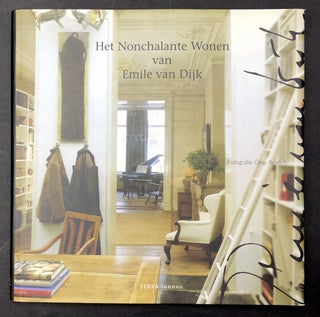 Item #B66146 Het Nonchalante Wonen van Emile van Dijk. Rob Bonnemaijers, Cees Roelofs