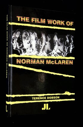 Item #B66264 The Film Work of Norman McLaren. Terence Dobson