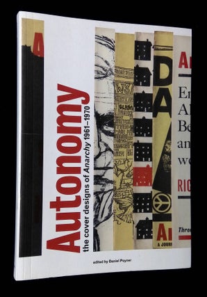 Item #B66266 Autonomy: The Cover Designs of Anarchy 1961-1970. Daniel Poyner