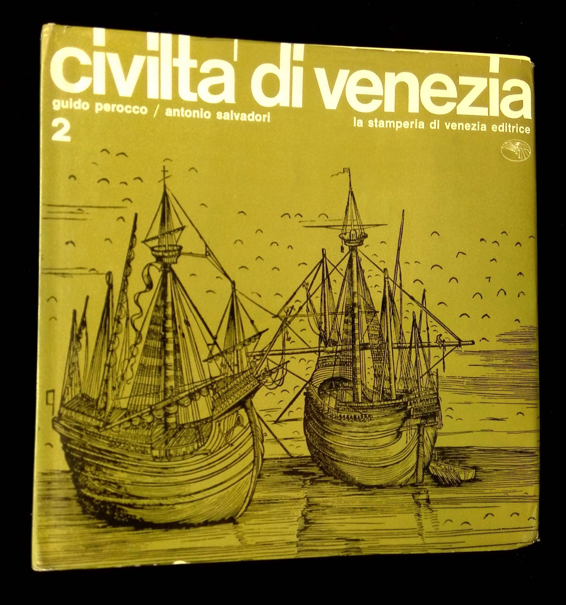 Civilta di Venezia: Volume 2--Il Rinascimento This volume only
