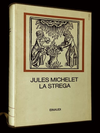 Item #B67161 La Strega. Jules Michelet, Maria Vittoria Malvano, Roland Barthes