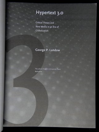 Hypertext 3.0: Critical Theory and New Media in an Era of Globalization