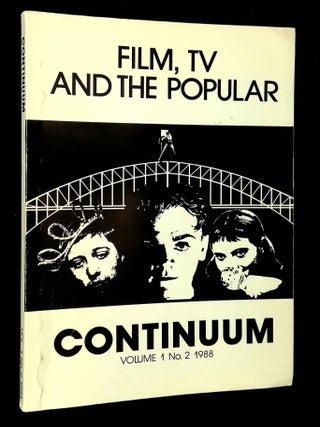 Item #B67367 Film, TV & the Popular--Continuum: An Australian Journal of the Media: V. 1, no. 2...
