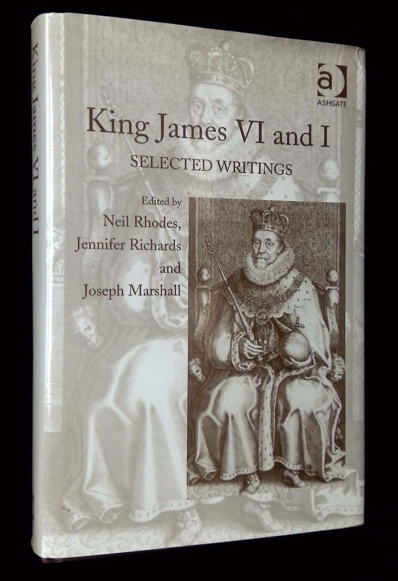 King James IV and I: Selected Writings | Neil Rhodes, Jennifer Richards ...