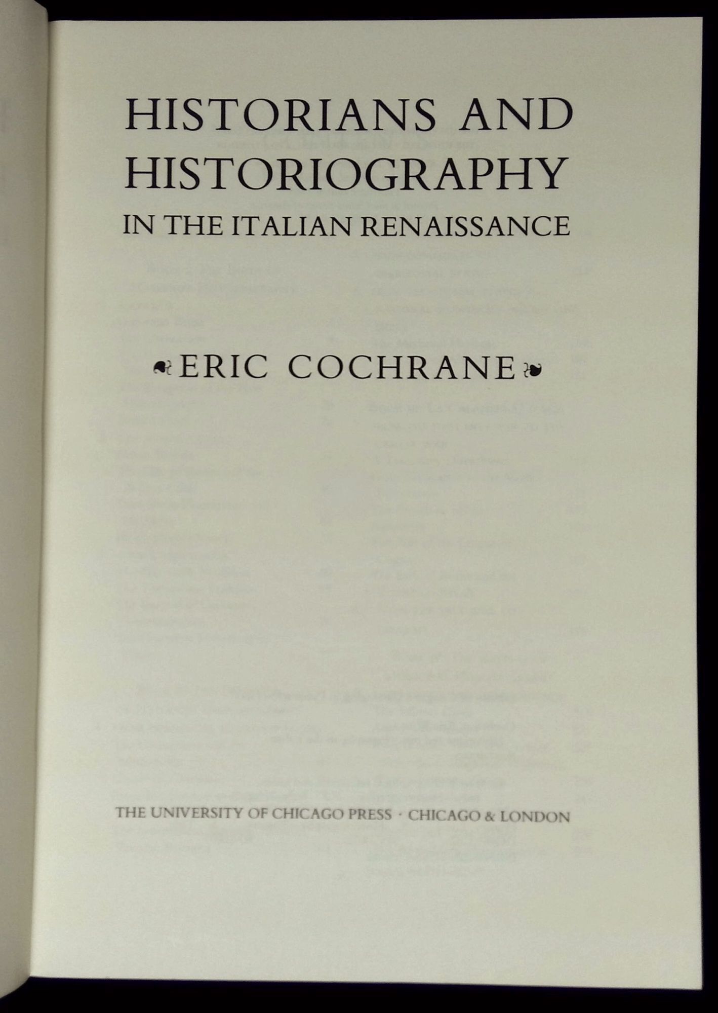 Eric Cochrane Historians and Historiography in the Italian Renaissance | Eric Cochrane