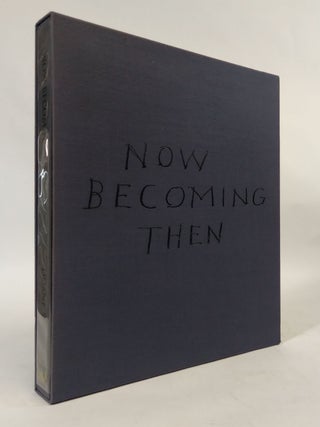 Now Becoming Then [Signed by Michals, #61 of 100 copies! Duane Michals, Max Kozloff.